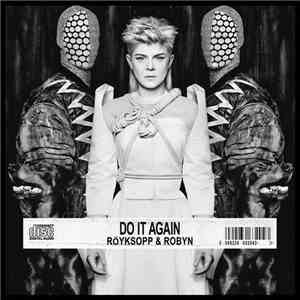 Röyksopp & Robyn - Do It Again