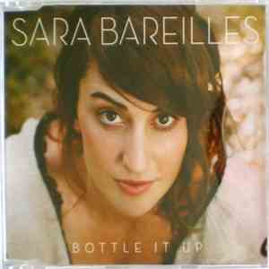Sara Bareilles - Bottle It Up