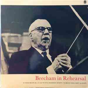 Sir Thomas Beecham - Beecham in Rehearsal