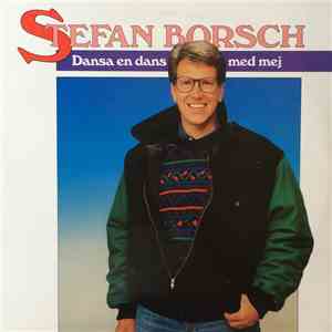 Stefan Borsch - Dansa En Dans Med Mej