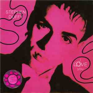 Stephen Duffy - I Love You