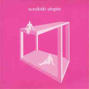 Suzukiski - Utopia