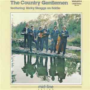 The Country Gentlemen - The Country Gentlemen Featuring Ricky Skaggs On Fiddle