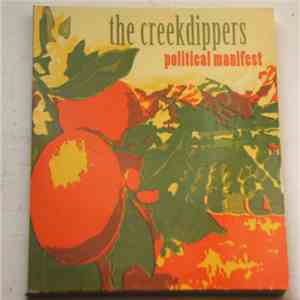 The Creekdippers - Political Manifest