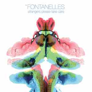The Fontanelles  - Strangers Please Take Care