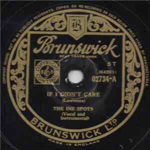 The Ink Spots - If I Didn't Care / Knock Kneed Sal