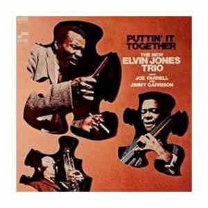 The New Elvin Jones Trio - Puttin' It Together