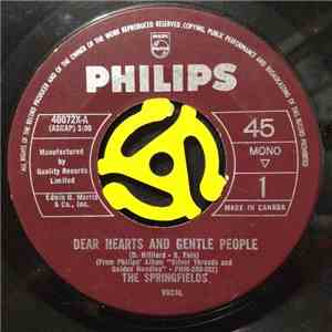 The Springfields - Dear Hearts And Gentle People