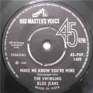The Swinging Blue Jeans - Make Me Know You're Mine