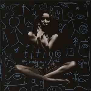 Titiyo - My Body Says Yes - EP