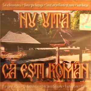 Various - Nu Uita Că Ești Român