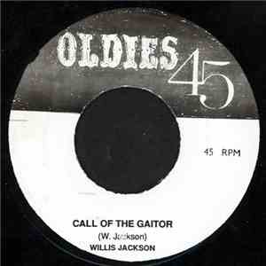 Willis Jackson - Call Of The Gator