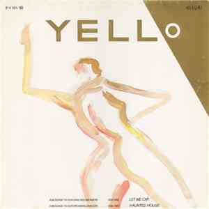 Yello - Let Me Cry / Haunted House