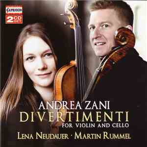 Andrea Zani – Lena Neudauer, Martin Rummel - Divertimenti For Violin And Cello