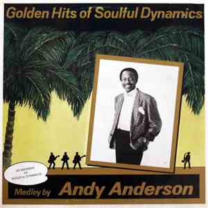Andy Anderson - Golden Hits Of Soulful Dynamics