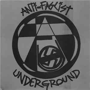 Anti-Fascist Underground - Anti-Fascist Underground