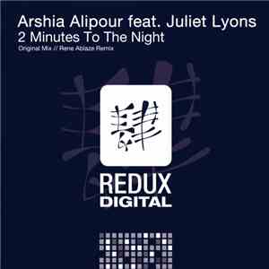 Arshia Alipour Feat. Juliet Lyons - 2 Minutes To The Night