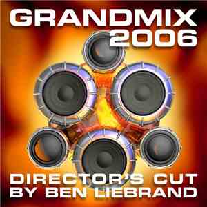Ben Liebrand - Grandmix 2006 Director's Cut