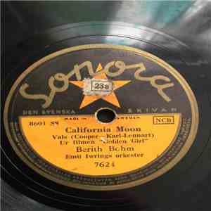 Berith Bohm, Emil Iwrings Orkester - California Moon / Nära (Never)