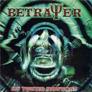Betrayer  - My Twisted Symphony