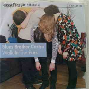 Blues Brother Castro - Walk In The Park