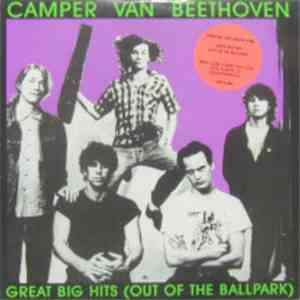 Camper Van Beethoven - Great Big Hits (Out Of The Ballpark)