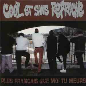 Cool Et Sans Reproche - Plus Français Que Moi Tu Meurs