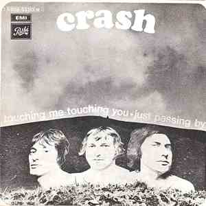 Crash  - Touching Me Touching You