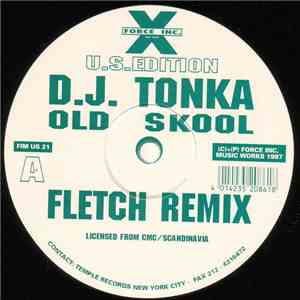 D.J. Tonka vs. Deskee - Old Skool / Feel The Street