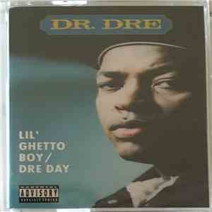 Dr. Dre - Lil' Ghetto Boy / Dre Day