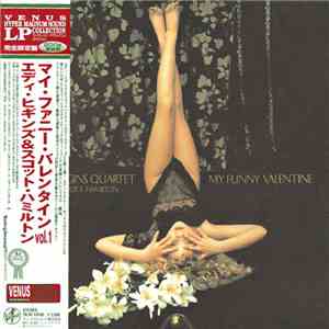 Eddie Higgins Quartet Featuring Scott Hamilton - My Funny Valentine, Vol. 1
