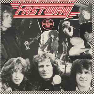 Fastway - We Become One