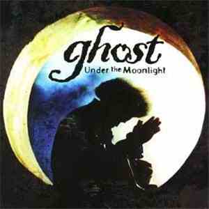Ghost  - Under The Moonlight
