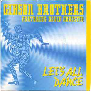 Gibson Brothers Featuring David Christie - Let's All Dance