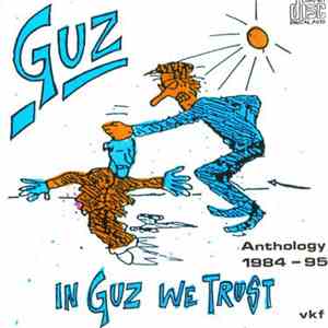 Guz - In Guz We Trust - Anthology 1984 - 95