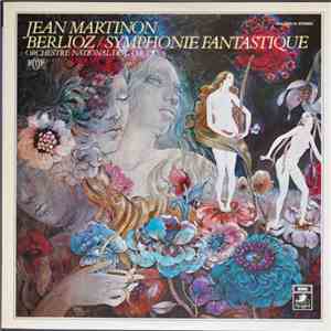 Hector Berlioz - Orchestre National De L'O.R.T.F, Jean Martinon - Symphonie Fantastique