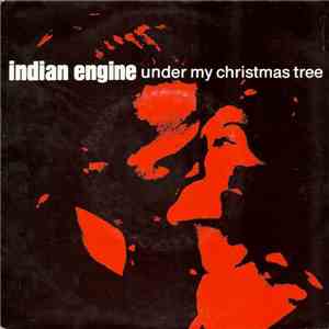 Indian Engine - Under My Christmas Tree