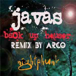 Javas - Back Up Houser