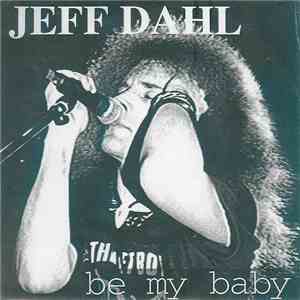 Jeff Dahl - Be My Baby