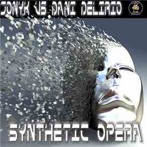 Jonyk vs Dani Delirio - Synthetic Opera