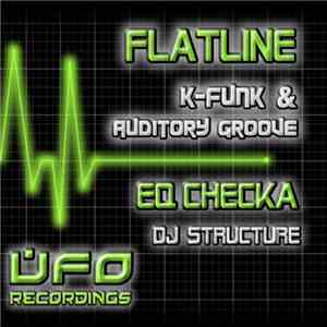 K-Funk  & Auditory Groove / DJ Structure - Flatline / EQ Checka