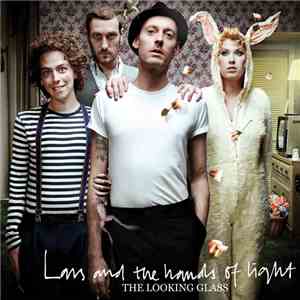 Lars And The Hands Of Light - The Looking Glass