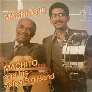 Machito And His Salsa Big Band - Machito!!!