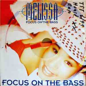 Melissa - Focus On The Bass