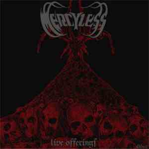 Mercyless - Live Offerings