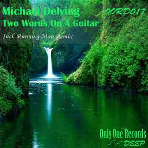 Michael Delving - Two Words On A Guitar