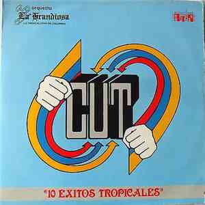 Orquesta La Grandiosa - Cut (10 Exitos Tropicales)