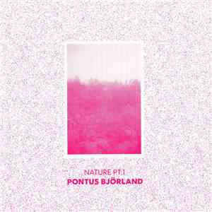 Pontus Björland - Nature Pt.1