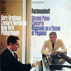 Rachmaninoff - Gary Graffman, Leonard Bernstein, New York Philharmonic - Second Piano Concerto / Rhapsody On A Theme Of Paganini