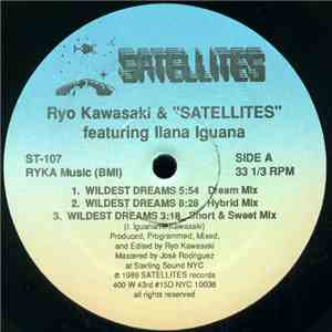Ryo Kawasaki & "Satellites" Featuring Ilana Iguana - Wildest Dreams